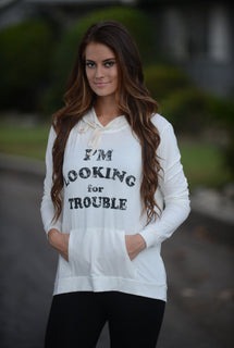 â3I'm Looking for Troubleâ3 Hoodie - White